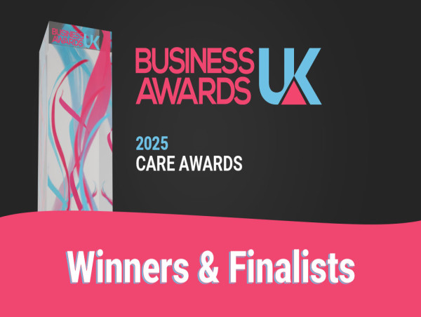 Business Awards UK 2025 Care Awards: The Organisations Putting People First in UK Care