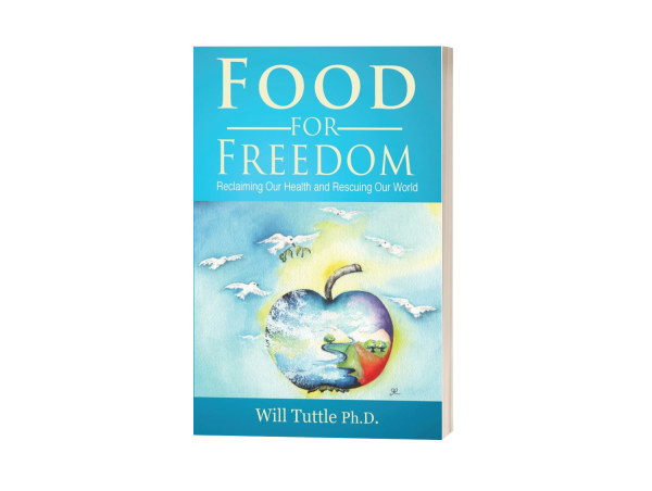Dr. Will Tuttle Shares the Deep Connections Between Food Choices and Personal and Global Freedom