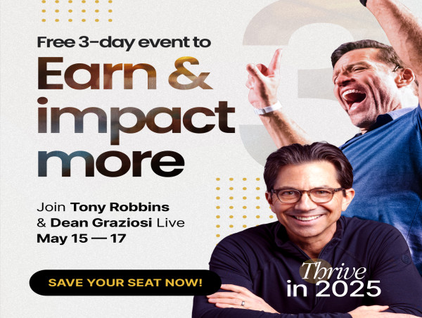  Tony Robbins & Dean Graziosi to Host 'Thrive in 2025' Event for Aspiring Knowledge Entrepreneurs 