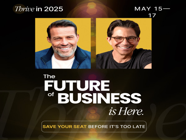 Tony Robbins & Dean Graziosi Announce Thrive In 2025 Event to Help People Step Into the Booming Knowledge Industry
