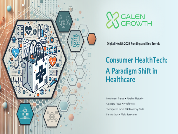 Galen Growth Launches 2025 Consumer HealthTech Report, Unveiling Key Investment and Ecosystem Trends