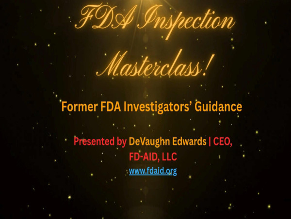 Former FDA Investigator Launches Global FDA Inspection Masterclass Video for Pharma and Biotech Compliance Teams