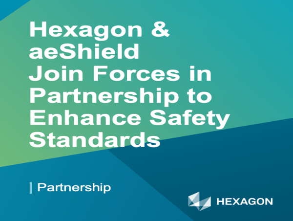 aeShield and Hexagon Formalize Technology Partnership to Accelerate Digital Transformation in Process Safety