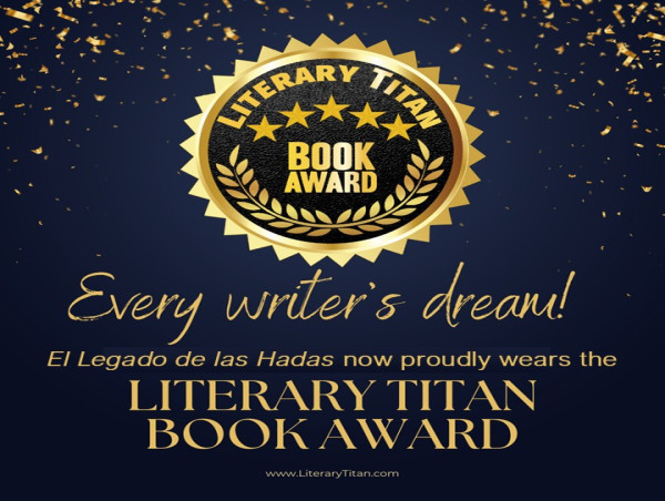 'El Legado de las Hadas' la saga bicentenaria de Patricia Bossano recibe el premio Literary Titan Gold Book