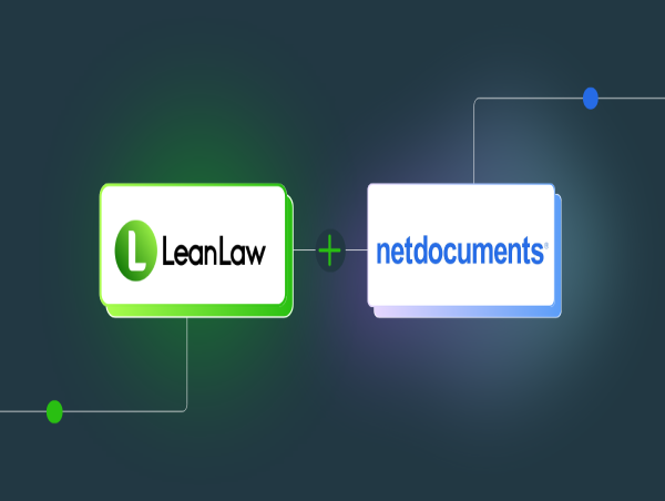LeanLaw Announces Strategic Integration with NetDocuments, Creating a Unified Legal Workflow for Law Firms