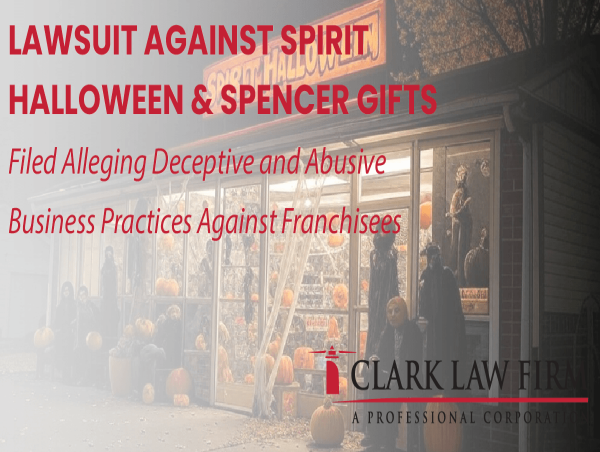 Clark Law Firm Files Lawsuit on Behalf of Franchisee Against Spirit Halloween and Spencer Gifts