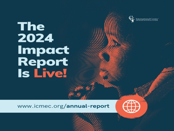 ICMEC Publishes its 2024 Impact Report