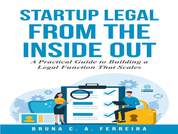 New Book Reframes Legal as a Startup Growth Enabler, Not a Barrier