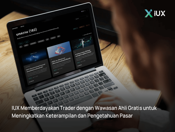  IUX Memberdayakan Trader dengan Wawasan Ahli Gratis untuk Meningkatkan Keterampilan dan Pengetahuan Pasar 