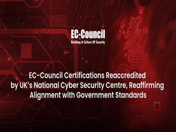 EC-Council Certifications Reaccredited by UK National Cyber Security Centre, Reaffirming Alignment with Govt. Standards