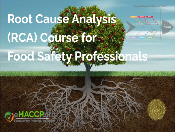 eHACCP.org Launches Root Cause Analysis for Food Safety Professionals Course to Enhance Food Safety and HACCP Compliance