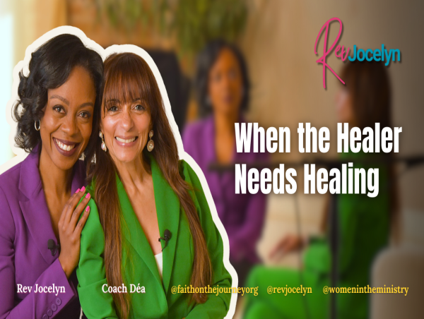 When the Healer Needs Healing: Rev Jocelyn’s Story of Survival and Strength with Coach Déa