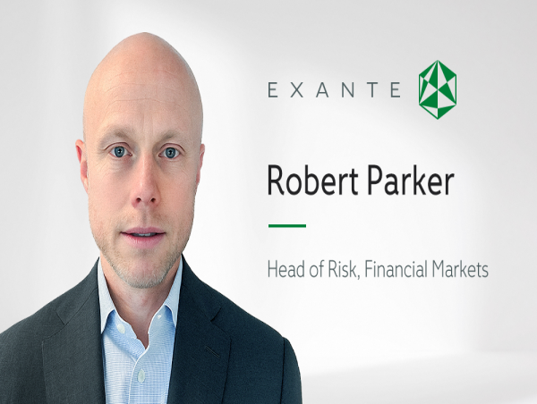 EXANTE Appoints Robert Parker as Head of Risk, Financial Markets