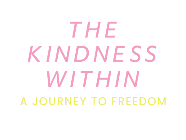  Transformative Mental Health Documentary The Kindness Within: A Journey to Freedom Launches on YouTube May 22 