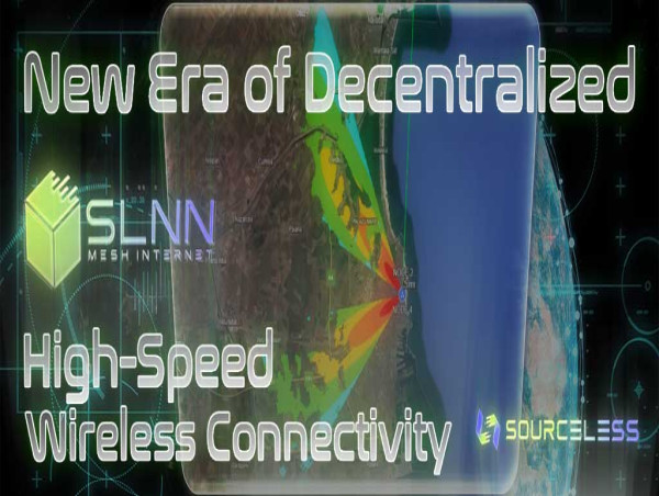 SourceLess Launches First Operational SLNN Mesh Network - Decentralized, High-Speed Wireless Connectivity