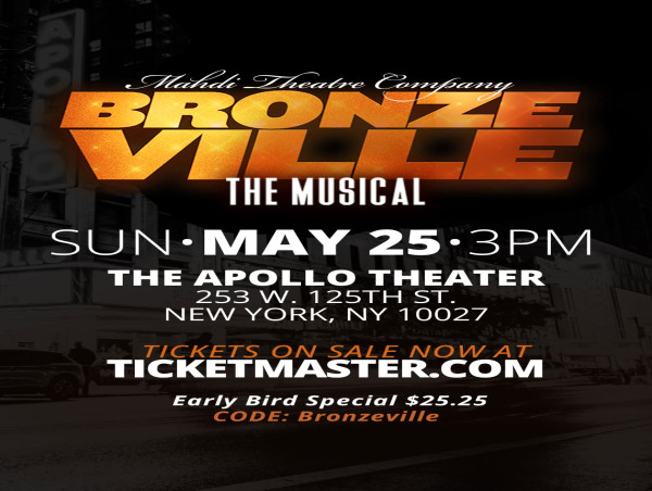  Mahdi Theater Acclaimed Stage Play 'Bronzeville The Musical' Set for ENCORE at NYC Legendary Apollo Theater Sunday 5/25 