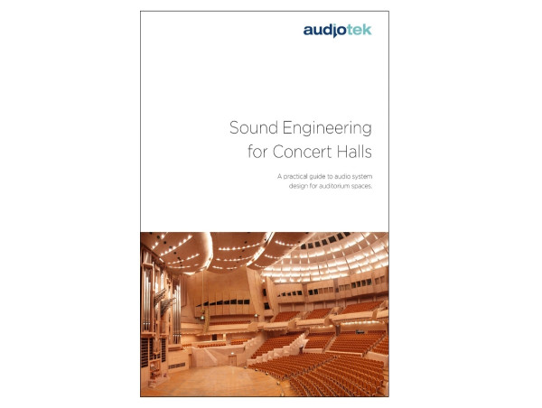Sound Engineering for Concert Halls: Free Open-Access Guide Now Available from Audiotek, Author: Chris Kmiec BEng MISCVE