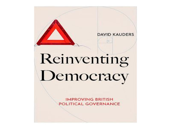 New edition of Reinventing Democracy offers the United Kingdom - and others - an original solution to its political woes