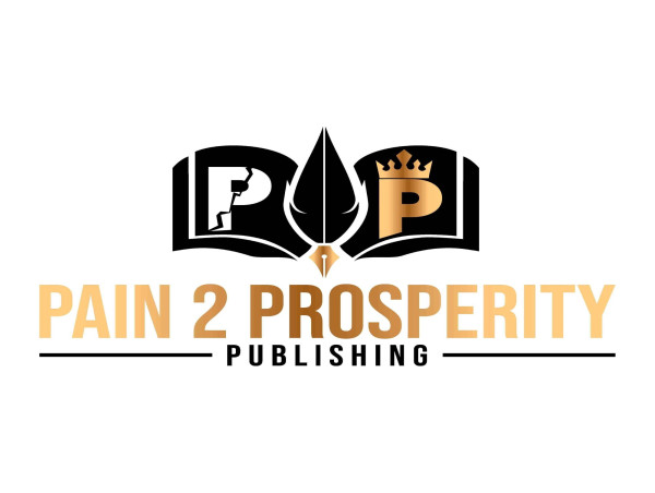 Pain 2 Prosperity Publishing Revolutionizes Publishing with Bold, Inclusive Approach