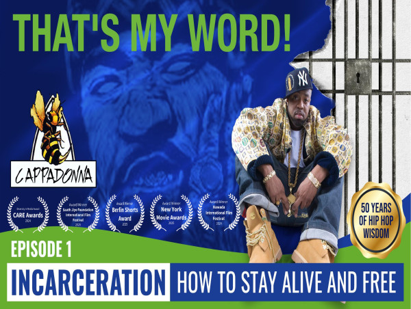 Cappadonna of WuTang Premiers Docuseries 'Cappadonna's That's My Word!' Ep 1 & Ep 2