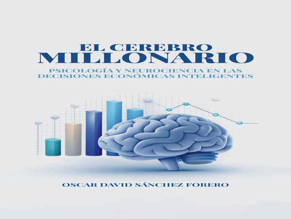 El Cerebro Millonario – Unlocking the Mindset Behind Financial Freedom