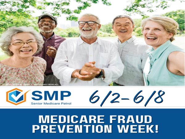 June 2-8 is Medicare Fraud Prevention Week