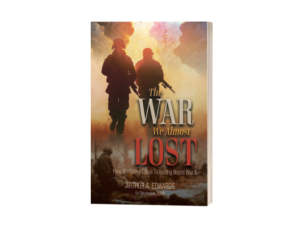 Veteran-turned-author Arthur Edwards Examines Crucial World War II Decisions in New Book Published by Inks And Bindings