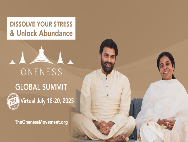 Tens of Thousands to Join virtual ONENESS GLOBAL SUMMIT on Peace, Love & Abundance as World Seeks Unity in Divided Times
