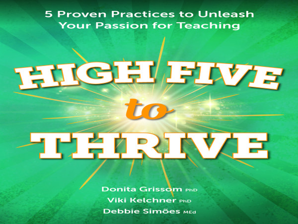 'High Five to Thrive' Empowers Teachers to Thrive One High Five at a Time and Stay Connected to Their Purpose