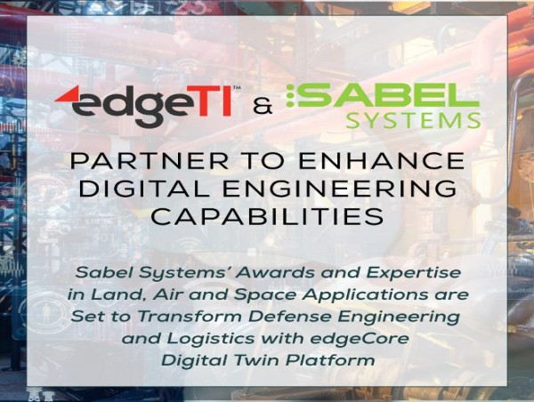 EdgeTI and Sabel Systems Partner to Enhance Digital Engineering Capabilities