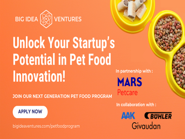  Big Idea Ventures and Mars Petcare Launch 2025 Global Pet Food Innovation Program in Collaboration with AAK, Buhler, and Givaudan 