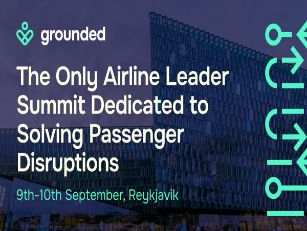 Over 150 Airline Leaders from 50+ Airlines to Gather in Iceland in September for Passenger Disruption Summit, Grounded