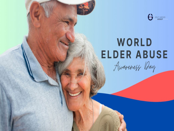  Equity Access Group Spotlights Financial Tips for Seniors on World Elder Abuse Awareness Day 