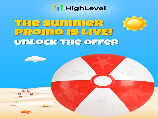  GoHighLevel Offers 50% Discount for New & Existing Users in Global Summer Promotion 