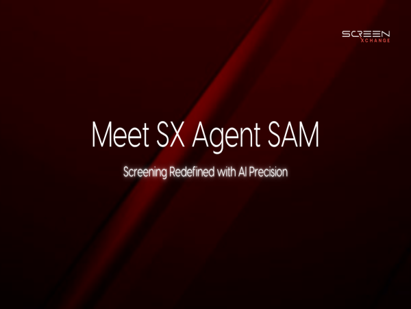  ScreenXchange Announces Global Launch of SX Agent SAM - The First Vertical AI Voice Agent for Outbound Verifications 
