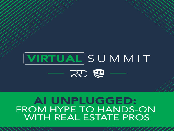  Residential Real Estate Council's Virtual Summit Tackles AI in Real Estate 