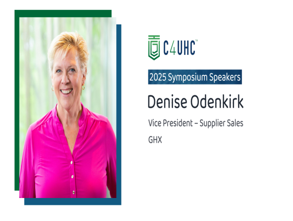  Denise Odenkirk, V.P. Supplier Sales, GHX to Speak at Consortium for Universal Healthcare Credentialing (C4UHC) Forum 
