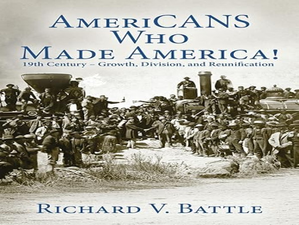  AWARD-WINNING AUTHOR RICHARD V. BATTLE’S BOOK 'AmeriCANS WHO MADE AMERICA!' IS OUT NOW 