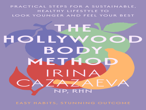  Irina Cazazaeva’s 'The Hollywood Body Method' Tops Amazon Charts with a Sustainable Wellness Approach 