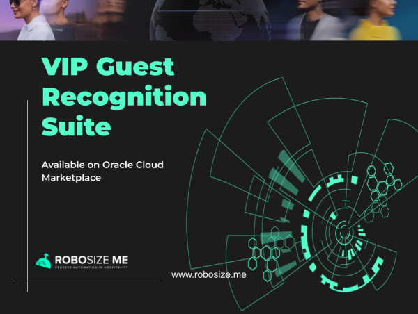  RobosizeME’s VIP Guest Recognition Suite Now Available on Oracle Cloud Marketplace 