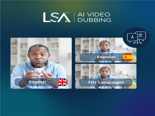  Redefining Multilingual Video Experiences with LSA AI Video Dubbing 