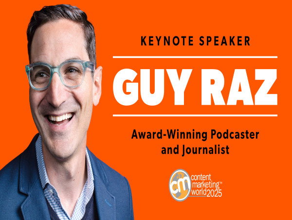  Podcasting Pioneer Guy Raz to Headline Content Marketing World 2025 