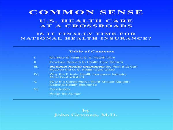  Common Sense: U.S. Health Care at a Crossroads Highlights Urgency of National Health Insurance 