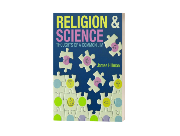  JAMES HILLMAN OFFERS NOVEL VIEWPOINTS ON THE MUCH-DEBATED SUBJECT OF SCIENCE VS. RELIGION 