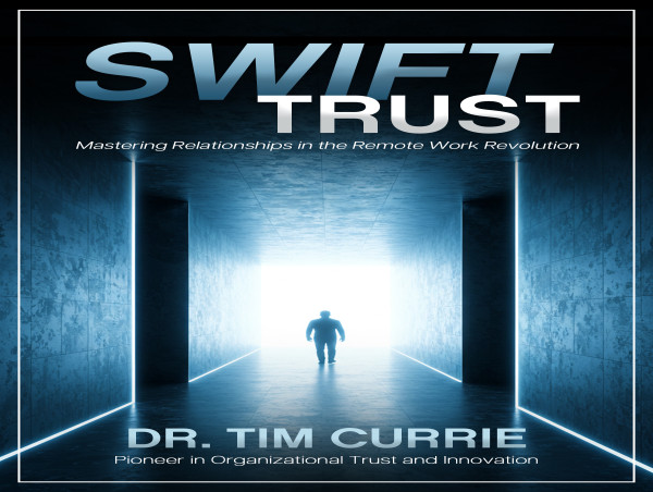  New Book Swift Trust Confronts the Hidden Crisis Undermining Remote Teams 