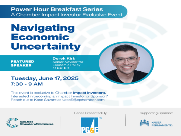  CA Governor’s Office Joins San Jose Chamber to Discuss Growth in Uncertain Times 