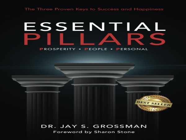  Dr. Jay Grossman’s International Bestseller, Essential Pillars, Tackles Burnout with Balance: OUT NOW 