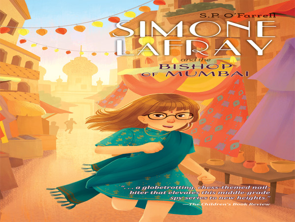  'Simone LaFray and the Bishop of Mumbai' Welcomes Readers Back to a World of Spies, Sweets, and Secrets Gone Global 