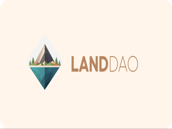  LandDAO enters pre-launch phase to bring land NFTs backed by real-world assets on-chain 