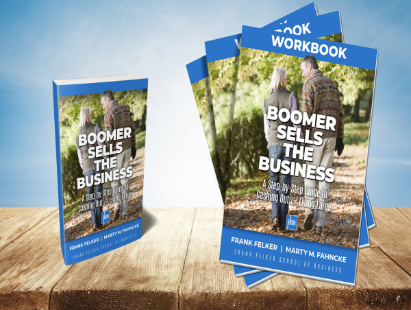  Selling a Business Doesn’t Have to Be Scary – New Book Shows Owners How to Cash Out and Live Large 